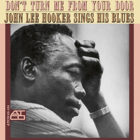 John Lee Hooker - Don't Turn Me From Your Door (Analogue) (4260019716057) виниловая пластинка
John Lee Hooker - Don't Turn Me From Your Door (Analogue) (4260019716057) виниловая пластинка
