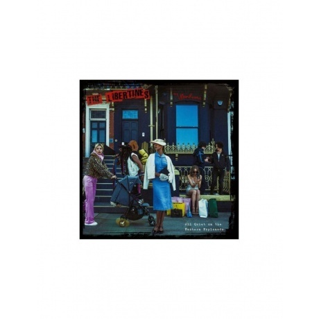 The Libertines - All Quiet On The Eastern Esplanade (0602458358667) виниловая пластинка
The Libertines - All Quiet On The Eastern Esplanade (0602458358667) виниловая пластинка