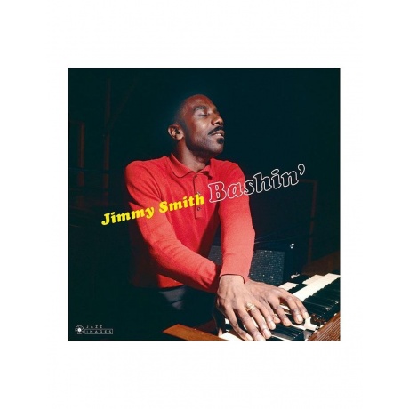 Jimmy Smith - Bashin' (8436569193792) виниловая пластинка
Jimmy Smith - Bashin' (8436569193792) виниловая пластинка