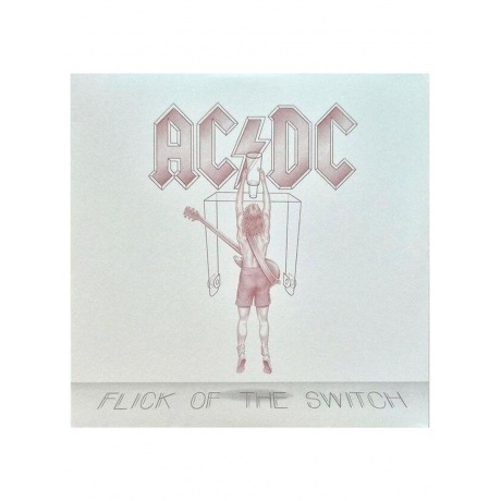 AC/DC - Flick Of The Switch (coloured) (0196588734014) виниловая пластинка
AC/DC - Flick Of The Switch (coloured) (0196588734014) виниловая пластинка