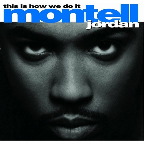 Montell Jordan - This Is How We Do It (0602465256192) виниловая пластинка
Montell Jordan - This Is How We Do It (0602465256192) виниловая пластинка