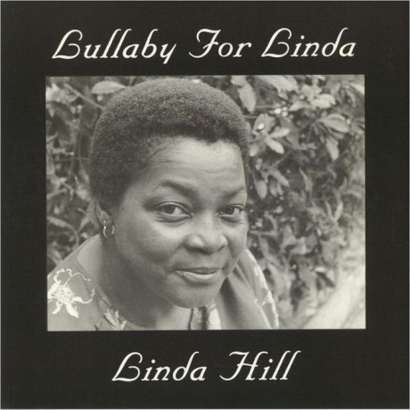 Linda Hill - Lullaby For Linda (Analogue) (5060149623039) виниловая пластинка
Linda Hill - Lullaby For Linda (Analogue) (5060149623039) виниловая пластинка