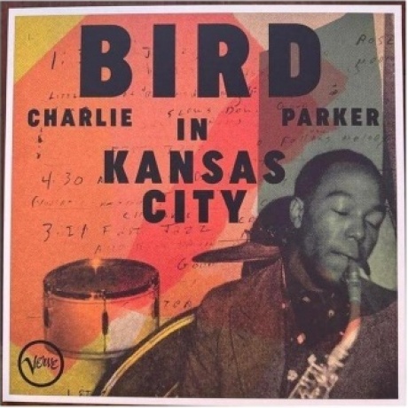 Charlie Parker - Bird In Kansas City (0602468047346) виниловая пластинка
Charlie Parker - Bird In Kansas City (0602468047346) виниловая пластинка