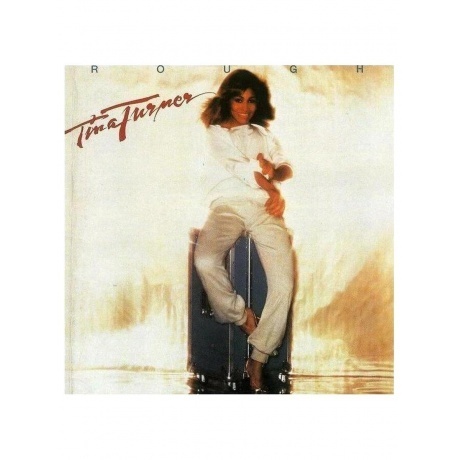 Tina Turner - Rough (5054197929366) виниловая пластинка
Tina Turner - Rough (5054197929366) виниловая пластинка