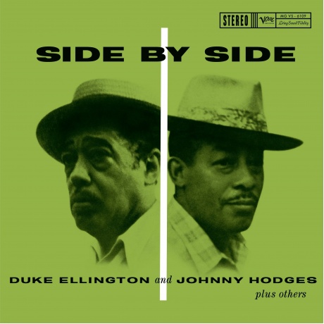 Duke Ellington; Johnny Hodges - Side By Side (Analogue, Acoustic Sounds) (0602475736066) виниловая пластинка
Duke Ellington; Johnny Hodges - Side By Side (Analogue, Acoustic Sounds) (0602475736066) виниловая пластинка