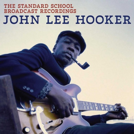 John Lee Hooker - The Standard School Broadcast Recordings (4050538913019) виниловая пластинка
John Lee Hooker - The Standard School Broadcast Recordings (4050538913019) виниловая пластинка