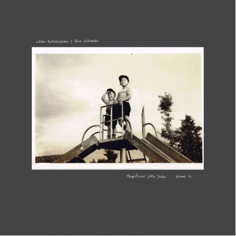 Chihei Hatakeyama; Shun Ishiwaka - Magnificent Little Dudes (5060708611125) виниловая пластинка
Chihei Hatakeyama; Shun Ishiwaka - Magnificent Little Dudes (5060708611125) виниловая пластинка
