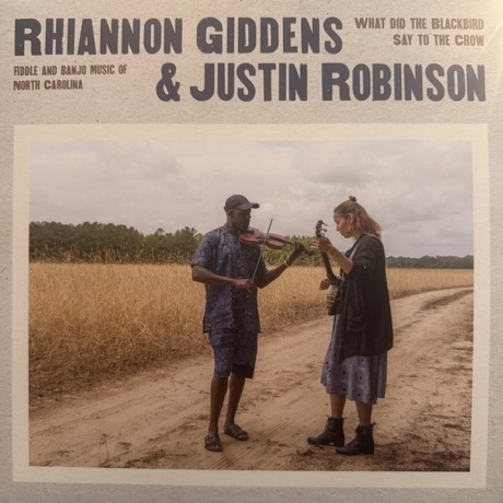Rhiannon Giddens; Justin Robinson - What Did The Blackbird Say To The Crow (0075597896756) виниловая пластинка
Rhiannon Giddens; Justin Robinson - What Did The Blackbird Say To The Crow (0075597896756) виниловая пластинка