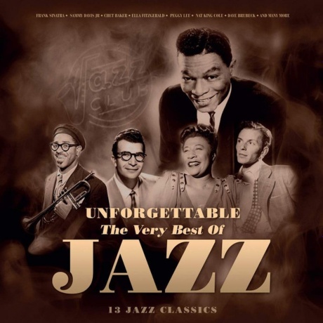 Unforgettable - The Very Best Of Jazz (5711053020956) виниловая пластинка
Unforgettable - The Very Best Of Jazz (5711053020956) виниловая пластинка