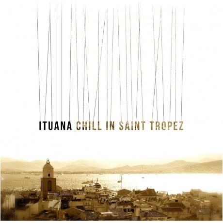 Ituana - Chill In Saint Tropez (7798093712056) виниловая пластинка
Ituana - Chill In Saint Tropez (7798093712056) виниловая пластинка