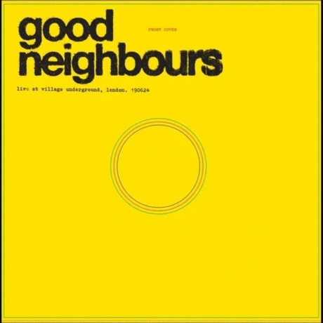 Good Neighbours - Live At Village Underground (Rsd 2025) (0602475499862) виниловая пластинка
Good Neighbours - Live At Village Underground (Rsd 2025) (0602475499862) виниловая пластинка