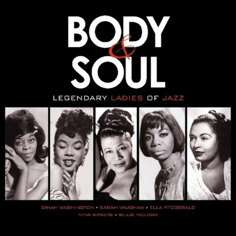 Various Artists - Body & Soul: Legendary Ladies Of Jazz (8719039003433) виниловая пластинка
Various Artists - Body & Soul: Legendary Ladies Of Jazz (8719039003433) виниловая пластинка