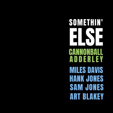 Cannonball Adderley & Miles Davis - Somethin’ Else (9003829978445) виниловая пластинка
Cannonball Adderley & Miles Davis - Somethin’ Else (9003829978445) виниловая пластинка