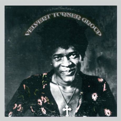 Velvert Turner Group - Velvert Turner Group (Analogue) (0711574953714) виниловая пластинка
Velvert Turner Group - Velvert Turner Group (Analogue) (0711574953714) виниловая пластинка