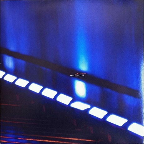 Chat Noir - Elec3cities (5060197760441) виниловая пластинка
Chat Noir - Elec3cities (5060197760441) виниловая пластинка