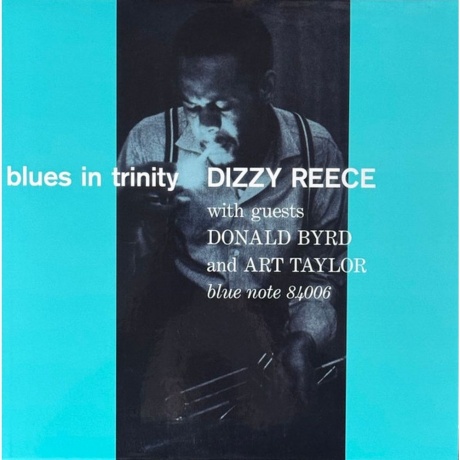Dizzy Reece - Blues In Trinity (Analogue, Tone Poet) (0602455187598) виниловая пластинка
Dizzy Reece - Blues In Trinity (Analogue, Tone Poet) (0602455187598) виниловая пластинка