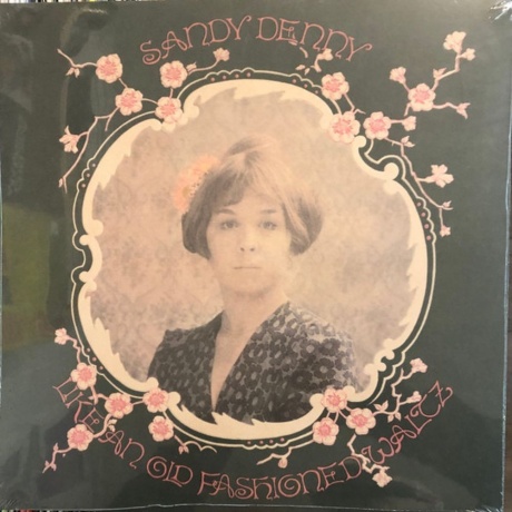 Sandy Denny - Like An Old Fashioned Waltz (0805520240086) виниловая пластинка
Sandy Denny - Like An Old Fashioned Waltz (0805520240086) виниловая пластинка