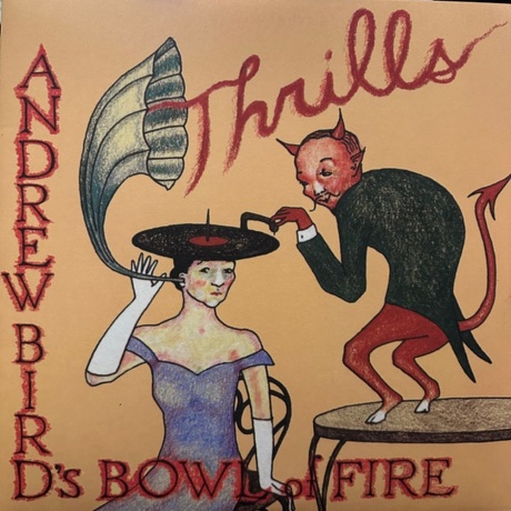 Andrew Bird - Thrills (0711574850617) виниловая пластинка
Andrew Bird - Thrills (0711574850617) виниловая пластинка