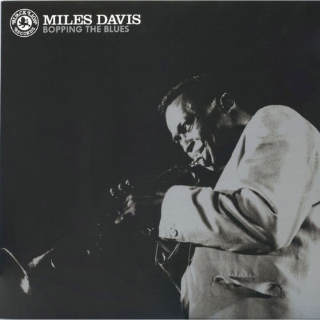 Miles Davis - Bopping The Blues (0711574703111) виниловая пластинка
Miles Davis - Bopping The Blues (0711574703111) виниловая пластинка