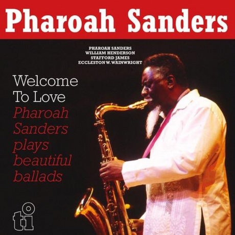 Pharoah Sanders - Welcome To Love (8719262041042) виниловая пластинка
Pharoah Sanders - Welcome To Love (8719262041042) виниловая пластинка