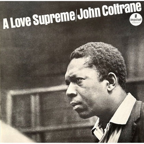 John Coltrane - A Love Supreme (coloured) (0602567588436) виниловая пластинка
John Coltrane - A Love Supreme (coloured) (0602567588436) виниловая пластинка