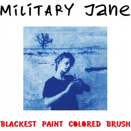 Military Jane - Blackest Paint Colored Brush (Plerec024) виниловая пластинка
Military Jane - Blackest Paint Colored Brush (Plerec024) виниловая пластинка