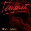 Виниловая пластинка Dylan, Bob, Tempest (0887254576013)