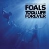 Виниловая пластинка Foals, Total Life Forever (5051865913900)