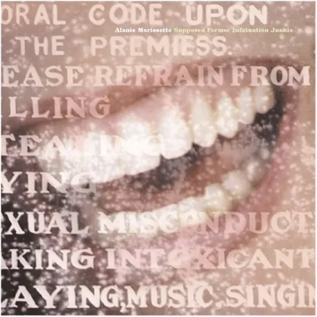 Alanis Morissette - Supposed Former Infatuation Junkie (87184695...