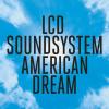 Виниловая пластинка LCD Soundsystem, American Dream (08898545611...