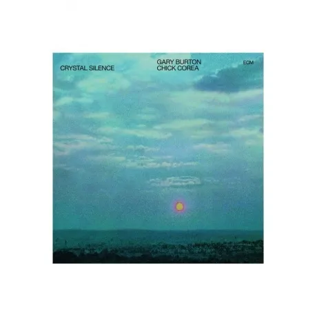 Gary Burton & Chick Corea - Crystal Silence (0602547801630) вини...