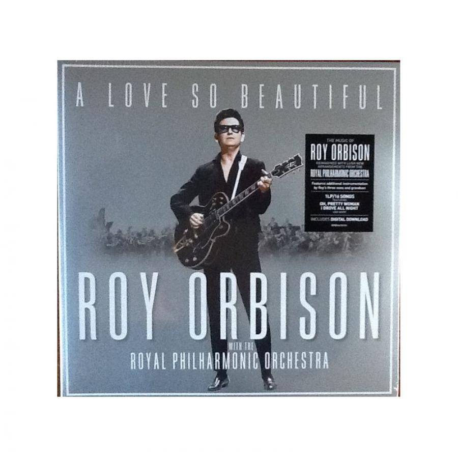 Виниловая пластинка Orbison, Roy, A Love So Beautiful: The Royal Philharmonic Orchestra (0889854415419) roy orbison roy orbison the ultimate collection 2 lp