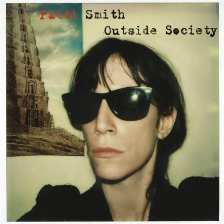 Patti Smith, Outside Society (0889854384616) виниловая пластинка