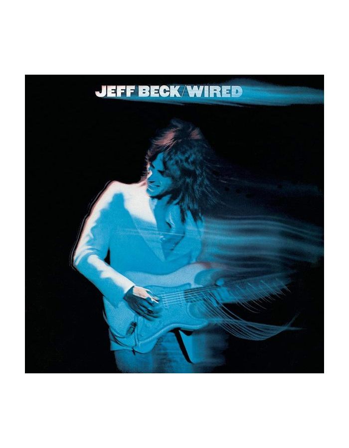 Виниловая пластинка Beck, Jeff, Wired (0194397926118) виниловая пластинка jeff beck blow by blow colour