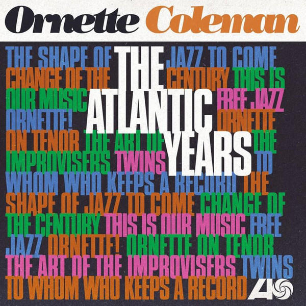 Виниловая пластинка Coleman, Ornette, The Atlantic Years (0081227940690) - фото 1