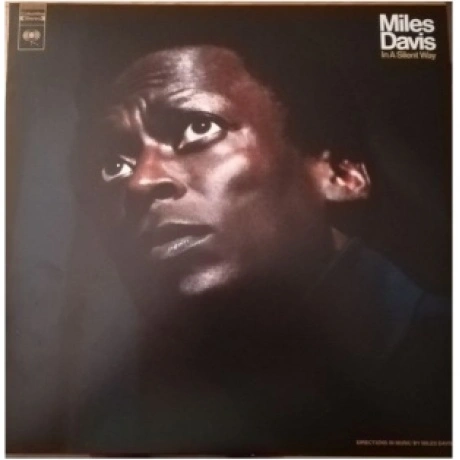 Miles Davis - In A Silent Way (0190759506516) виниловая пластинк...