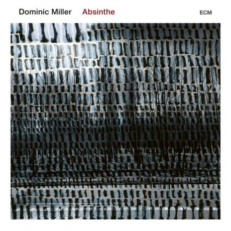 

Dominic Miller - Absinthe (0602577064241) виниловая пластинка
