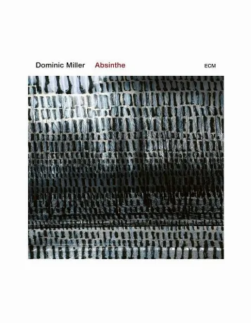 Виниловая пластинка Dominic Miller, Absinthe (0602577064241)