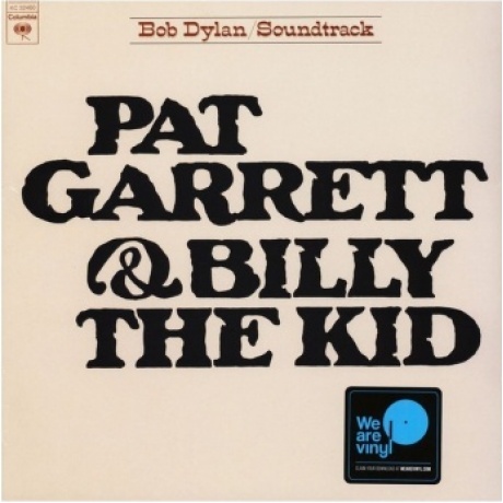 

Bob Dylan - Pat Garrett & Billy The Kid (0190759072516) виниловая пластинка