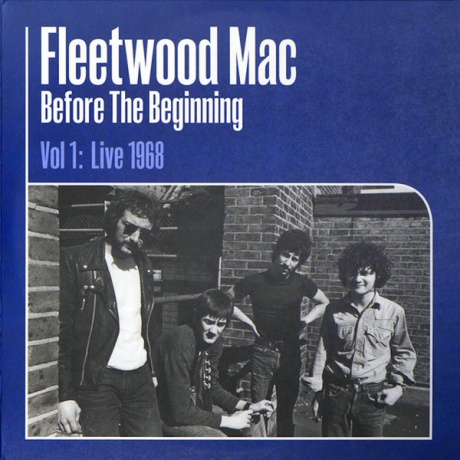Виниловая пластинка Fleetwood Mac, Before The Beginning 1968–1970 Vol. 1 (barcode 0190759232514) - фото 1