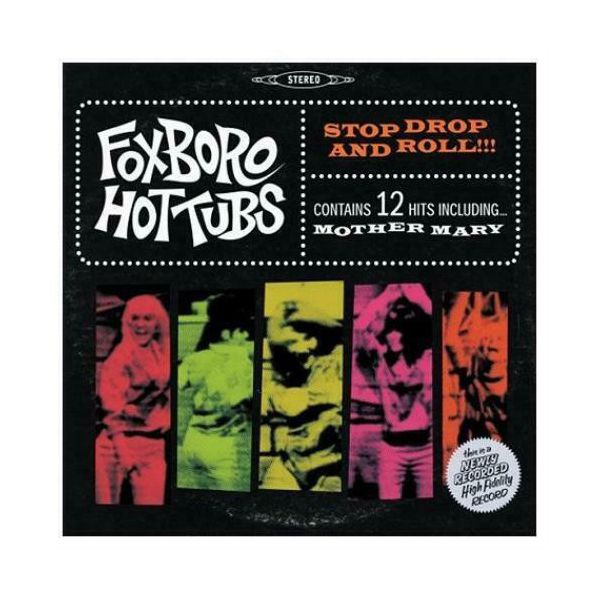 Виниловая пластинка Foxboro Hottubs, Stop, Drop And Roll!!! (0093624892748) - фото 1