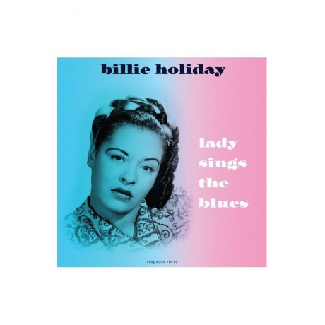 Holiday, Billie, Lady Sings The Blues (5060348582427) виниловая пластинка