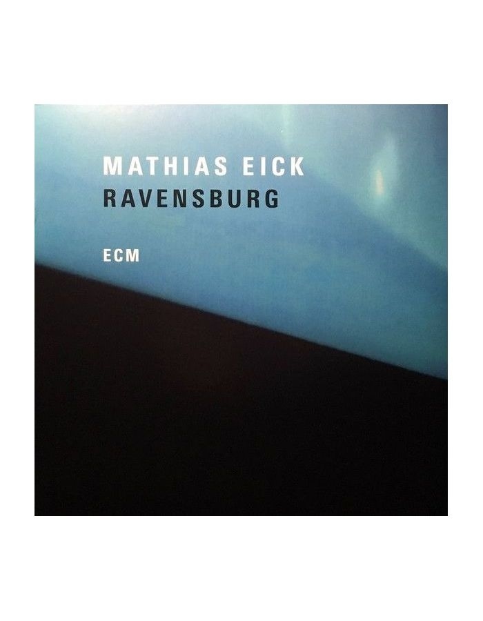 Виниловая пластинка Mathias Eick, Ravensburg (0602567246565)