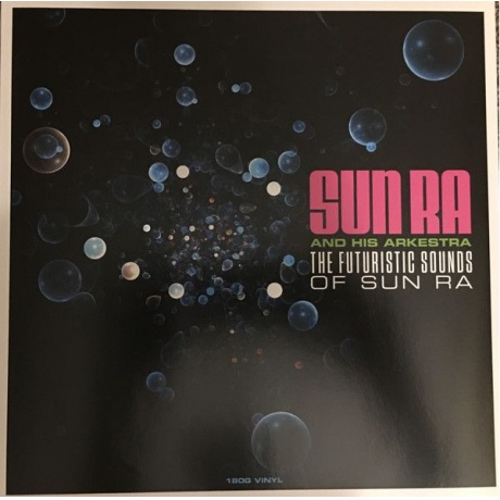 Виниловая пластинка Ra, Sun, Futuristic Sounds Of (barcode 5060397601599) - фото 1