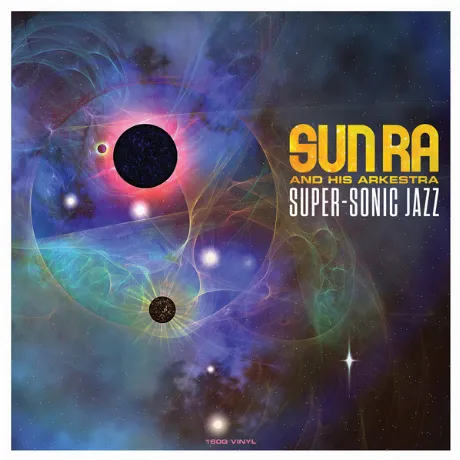 Ra, Sun, Super-Sonic Jazz (5060397601568) виниловая пластинка