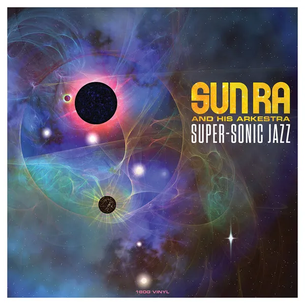 Виниловая пластинка Ra, Sun, Super-Sonic Jazz (barcode 5060397601568)