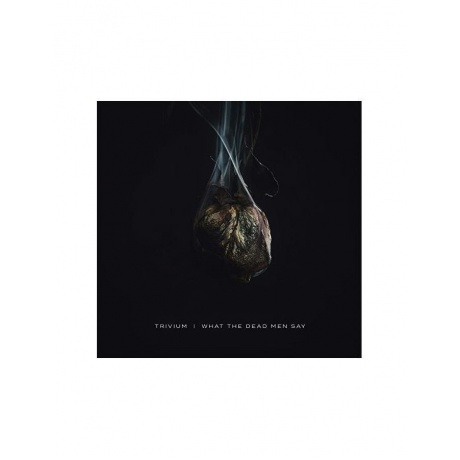 Виниловая пластинка Trivium, What The Dead Men Say (0075678649790) - фото 1