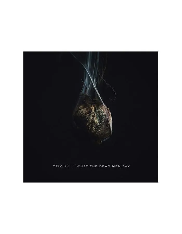 Виниловая пластинка Trivium, What The Dead Men Say (0075678649790) - фото 1