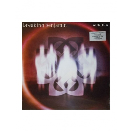 Виниловая пластинка Breaking Benjamin, Aurora (0050087434717) - фото 1