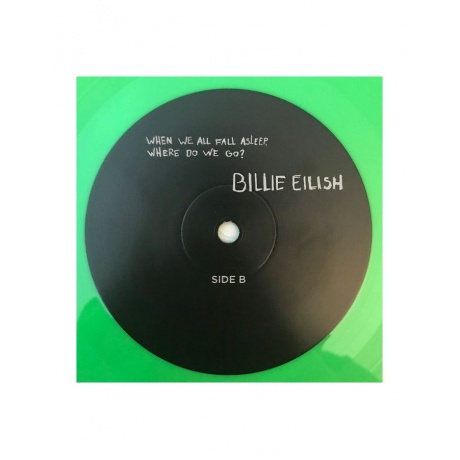 Виниловая пластинка Billie Eilish, When We All Fall Asleep, Where Do We Go? (0602577427664) - фото 5